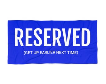 Reserved Beach Towel: Funny Vacation Cruise Pool Towel