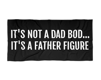 Beach towel for Dad's, Funny Pool Towel