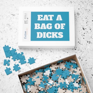 Adult puzzle, Funny Puzzle, Eat a bag of Dicks, Unique Gift, Humorous Game present, funny jigsaw puzzle, white elephant gift