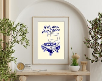 Retro Record Player Print – "If It’s Nice, Play It Twice" (Digital Download)