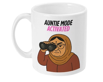 Auntie Mode Activated Mug – Funny Desi Quote Mug – South Asian Gossip Gift – Brown Auntie Meme Mug – Chai Lover Mug – Punjabi mug- Desi Mug