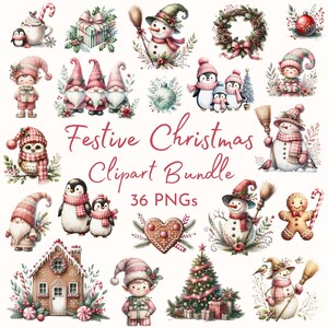 May include: A watercolour clipart bundle with festive Christmas designs. The image includes snowmen, penguins, gnomes, and a gingerbread house. The text "Festive Christmas Clipart Bundle" is in red script, with "36 PNGs" below.