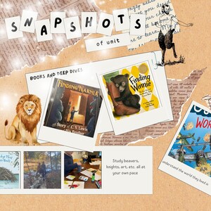 May include: A collage with the word "SNAPSHOTS" and "of unit" in white letters. It features images of books, including "Finding Narnia" and "Finding Winnie", a lion, and a World War II poster. The text "Study beavers, knights, art, etc. all at your own pace" is also visible.