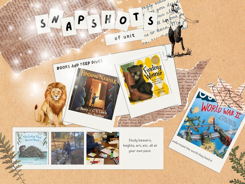 May include: A collage with the word "SNAPSHOTS" and "of unit" in white letters. It features images of books, including "Finding Narnia" and "Finding Winnie", a lion, and a World War II poster. The text "Study beavers, knights, art, etc. all at your own pace" is also visible.