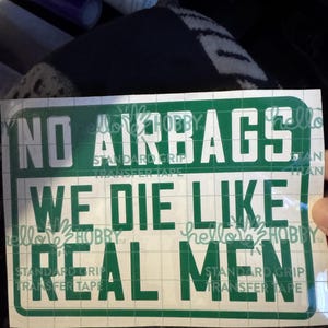 no airbags we die like real men