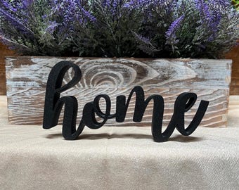 Home Freestanding Sign | Home Shelf Mantle Table Decor | 3D Sign
