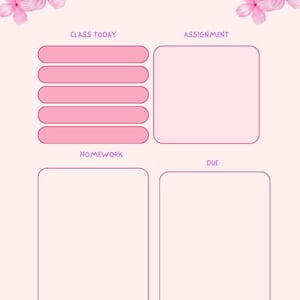 May include: A pink homework tracker with the words "Homework Tracker" in purple. The tracker has sections for "Class Today," "Assignment," "Homework," and "Due." Pink floral accents are at the top.