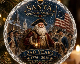 America 250 Ornament, Santa in Colonial America, 1776-2026 Christmas Ornament, Patriotic Glass Christmas Decor