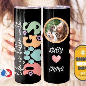 Custom Dog Tumbler, Custom Dog Photo Tumbler Gifts for Dog Mama Gift for Dog Mom Tumbler Custom Dog Photo Dog Lover Gifts for Dog Lover Mug