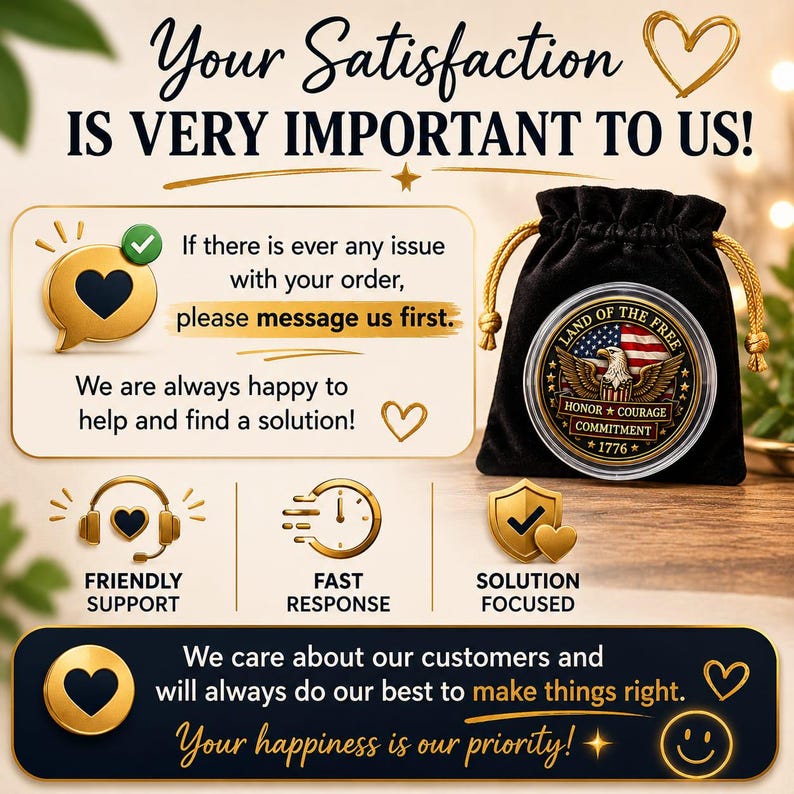 May include: A black velvet drawstring pouch containing a circular commemorative coin featuring an American eagle, the US flag, and the text Land of the Free, Honor, Courage, Commitment, 1776. The graphic includes customer service text and icons.