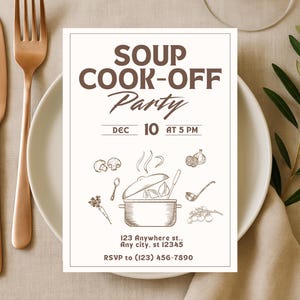 May include: A cream-colored invitation for a Soup Cook-Off Party. The text includes "SOUP COOK-OFF Party" with the date and time. The invitation features illustrations of vegetables, a pot of soup, and serving utensils. The RSVP information is at the bottom.