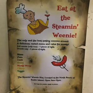 May include: A vintage-style sign for "Steamin' Weenie" featuring a cartoon chef and a steaming hot dog. The sign lists menu options like plain, chili, and veggie weenies. The sign is aged with a brown and yellow background.