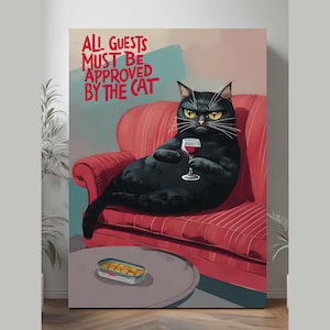 All Guests Must be Approved By the Cat Print, Funny Cat Poster, Cute Cat Lover Gift, Cat Doing Things wall art Digital download, FUNNY CAT