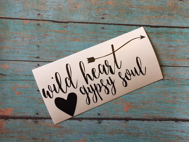 wild heart gypsy soul savage attitude decal wild heart gypsy soul savage attitude decal