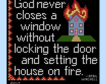 House on Fire Regretsy Quote Cross Stitch Sampler DIGITAL PDF