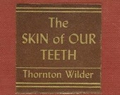 The Skin of Our Teeth THORNTON WILDER 1942 From Cuba - wonderful vintage book