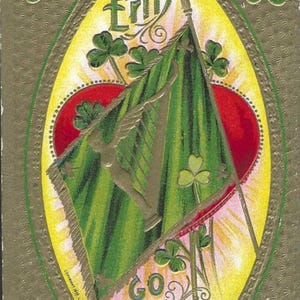 May include: Vintage postcard with an oval design featuring a green flag with a harp and shamrocks. The flag is set against a red heart and a yellow background with the word "GO" at the bottom. The border is gold.