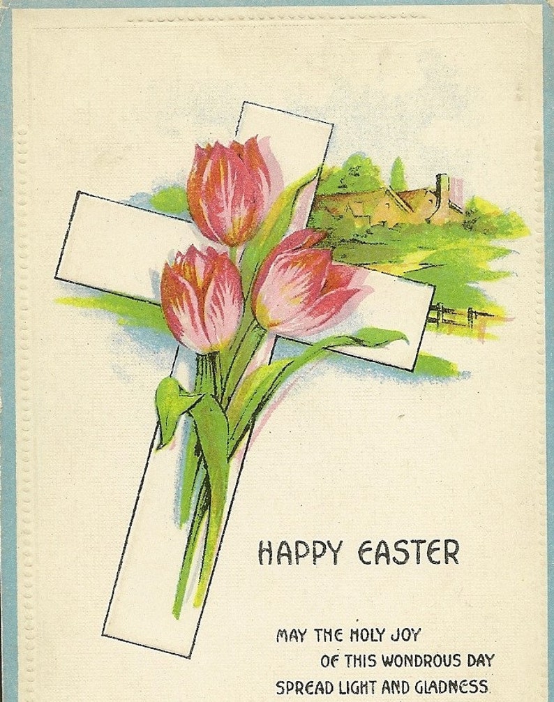 May include: Vintage Easter greeting card featuring a white cross with three pink and yellow tulips. The background shows a green field and a building. The words "Happy Easter" and a religious message are printed below.