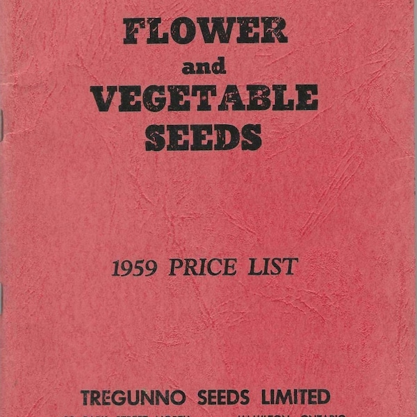 1959 TREGUNNO Vegetable and Flower Seeds Catalog-  Hamilton Ontario - Intact - Great Vintage Reference for Heirloom Seeds