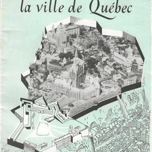 La Ville De Québec Travel Information Booklet - Quebec City Pictures and Informative Text 1950s