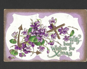 Postal navideña antigua de 1910 con un ancla dorada cubierta de violetas, Birn Brothers Publishing (BB Londres), con mis mejores deseos para Navidad.