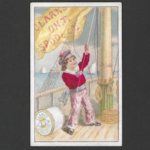 Petit marin lève les voiles à l'aide de fil Clark, carte commerciale victorienne antique, bobine de coton Clarks O.N.T, fin des années 1800