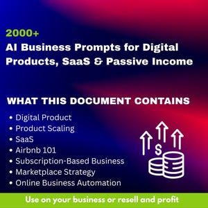 2000+ AI Business Prompts Bundle | ChatGPT Prompts for Digital Products SaaS & Passive Income | Business Automation Templates