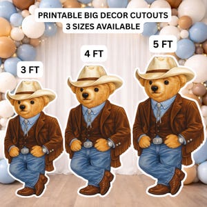 May include: Printable big decor cutouts of a teddy bear wearing a cowboy hat, denim jeans, a blue shirt, and a brown jacket with fringe. Available in 3, 4, and 5-foot sizes. The text "PRINTABLE BIG DECOR CUTOUTS" and "3 SIZES AVAILABLE" are at the top.