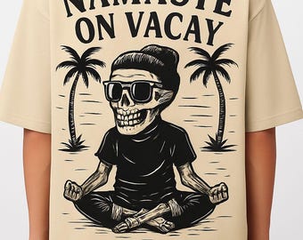 Beach Vacation Skeleton Namaste Yoga Tee - Summer Relaxation Shirt, Zen Meditation Tropical Top, Chill Holiday Graphic Gift, Funny Beachwear