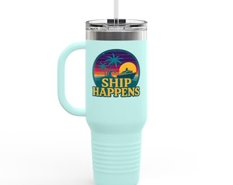 Cruise Ship Travel Tumbler 40oz - Funny Ship Happens Insulated Coffee Cup, Nautical Ocean Lover Gift, Traveler’s Drinkware