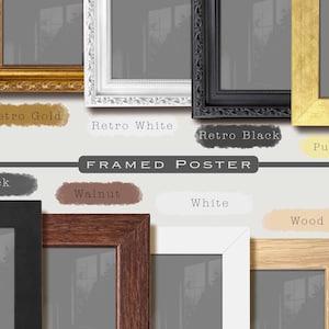Może przedstawiać: Kolekcja ośmiu prostokątnych ramek na zdjęcia z napisem Framed Poster. G&oacute;rny rząd zawiera ozdobne ramki Retro Gold, Retro White, Retro Black oraz gładką Pure Gold. Dolny rząd przedstawia proste ramki Black, Walnut, White oraz Wood.