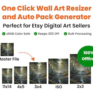 May include: Image showcasing a digital art tool for Etsy sellers. The text reads "One Click Wall Art Resizer and Auto Pack Generator." It features a master file and various size options: 11x14, 4x5, 3x4, ISO, and 2x3. The tool is sRGB color safe, keeps 300 DPI, and offers bulk processing.
