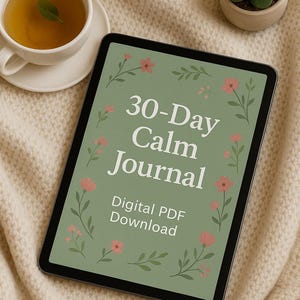 30-Day Calm Journal PDF – Printable Self-Care Mental Health Workbook | Daily Guided Prompts for Anxiety, Inner Peace, Emotional Healing