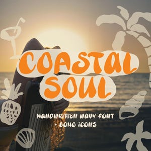 Puede incluir: Gráfico naranja y blanco con las palabras "COASTAL SOUL" en una fuente ondulada manuscrita, con el texto "HANDWRITTEN WAVY FONT + BOHO ICONS". El fondo es una escena de playa con una puesta de sol e ilustraciones temáticas de playa.