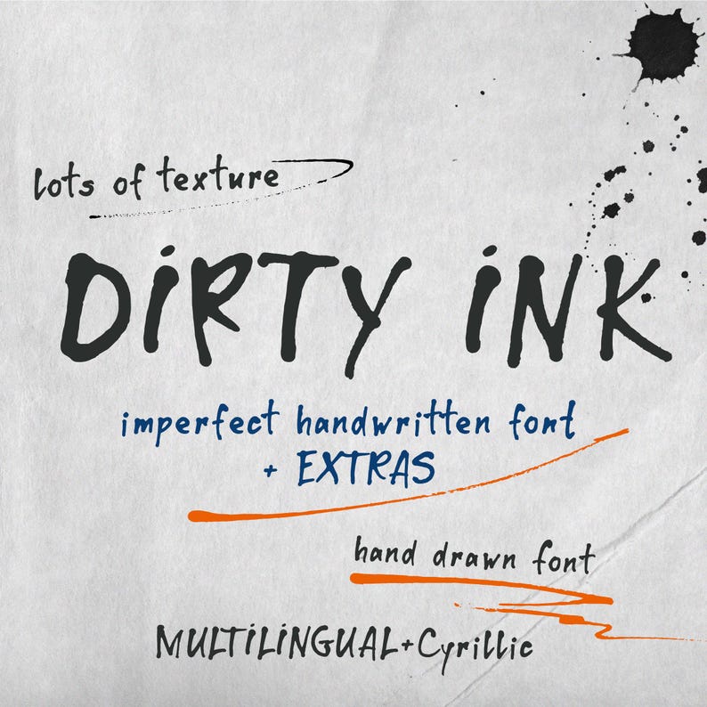 Op de afbeelding: Een grafisch ontwerp met de woorden "DIRTY INK" in een vet, zwart, handgeschreven lettertype. Extra tekst bevat "imperfect handwritten font + EXTRAS" en "hand drawn font". Het ontwerp staat op een getextureerde, gebroken witte achtergrond.