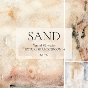 May include: A digital collection of neutral watercolour textures and backgrounds featuring beige, tan, and grey washes. The central text reads SAND Neutral Watercolor TEXTURES&BACKGROUNDS 14 JPG, displayed over a soft, blended artistic paper surface.
