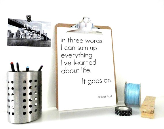 Robert Frost Zitat Druck Alles Was Ich Habe Gelernt Im Leben Literarischen Zitat Inspirierende Druck Robert Frost Zitat Motivierende Kunstdruck