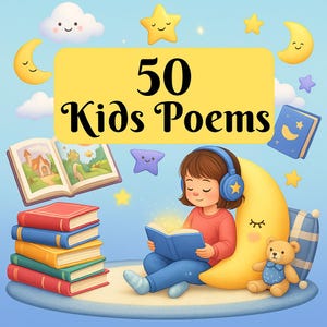 50 Kids Poems Collection | Fun, Educational and Rhyming Stories for Children | Bedtime & Classroom Poetry Pack