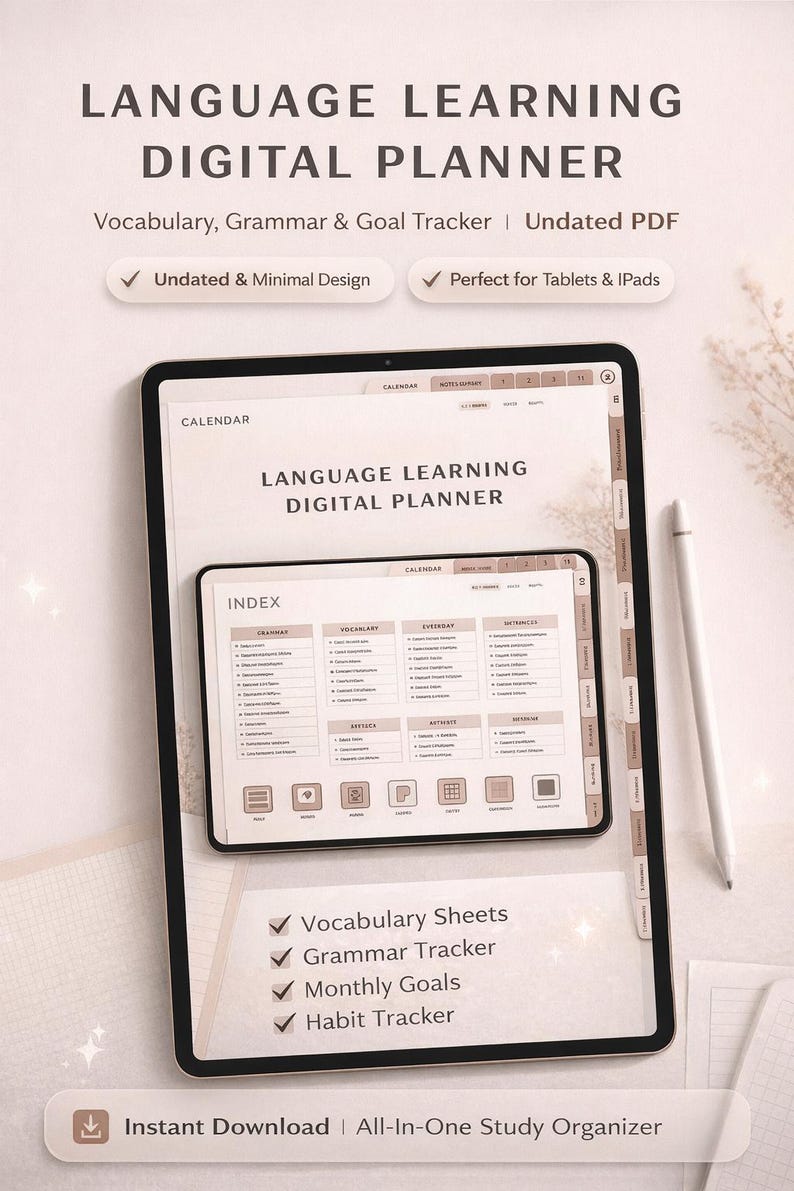 May include: A digital planner for language learning, featuring vocabulary, grammar, and goal tracking. The screen displays "Language Learning Digital Planner" and "Index". Includes vocabulary sheets, a grammar tracker, monthly goals, and a habit tracker. The text also mentions "Undated & Minimal Design" and "Perfect for Tablets & iPads".