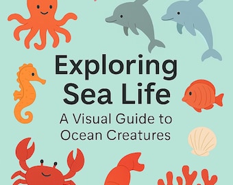 Exploring Sea Life: A Visual Guide to Ocean Creatures Coloring Book