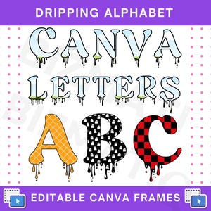 May include: Digital design featuring the words "DRIPPING ALPHABET", "CANVA LETTERS ABC", and "EDITABLE CANVA FRAMES". The letters have a dripping effect, with the letters "A" in orange, "B" in black and white, and "C" in red and black checkered pattern.