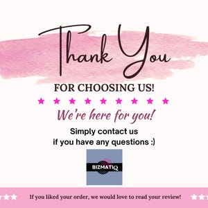 May include: A thank you card with a pink watercolor background and the words "Thank You" in elegant script. The card includes the message "For Choosing Us!" and "We're here for you!" with a call to contact the seller.