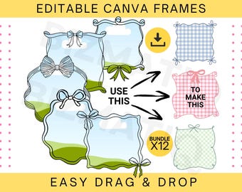 Pode incluir: Molduras digitais Canva em várias formas, incluindo bordas quadradas e onduladas, adornadas com laços. A imagem inclui texto que diz "Editable Canva Frames", "Use This", "To Make This", "Easy Drag & Drop" e "Bundle X12".