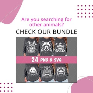 May include: Dark gray sweatshirts with animal graphics, including a rabbit, raccoon, and frog wearing sunglasses. The text "CHECK OUR BUNDLE" and "24 PNG & SVG" are also visible. The background is white with pink accents.