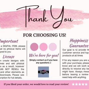 May include: A digital graphic with the words "Thank You" in a script font over a pink watercolor wash. The text "FOR CHOOSING US!" is below. Additional text includes information about the digital item, license, and a happiness guarantee.