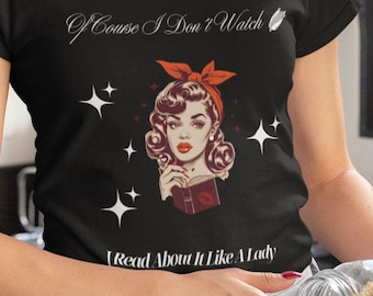 Sassy Book Club Essential, Booktok Merch I Read About It Like A Lady Tee Book Lover Gift for Her Funny Smut Reader Shirt, Booktok Spicy Book