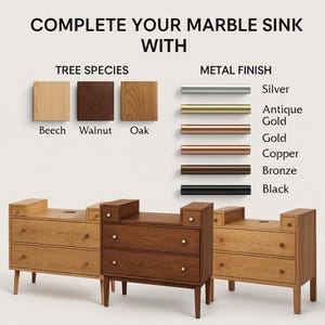 K&ouml;nnte beinhalten: Eine Produktauswahl-Tabelle mit dem Titel COMPLETE YOUR MARBLE SINK WITH. Sie zeigt drei Holzarten: Buche, Walnuss und Eiche sowie sechs Metalloberfl&auml;chen: Silber, Antikgold, Gold, Kupfer, Bronze und Schwarz. Drei h&ouml;lzerne Waschtischunterschr&auml;nke sind abgebildet.