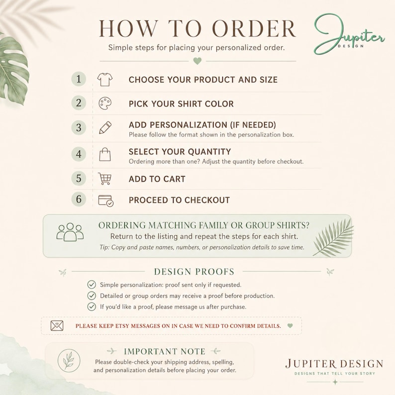 May include: An instructional graphic titled HOW TO ORDER by Jupiter Design, outlining six steps for personalized orders: choose product and size, pick shirt color, add personalization, select quantity, add to cart, and proceed to checkout.