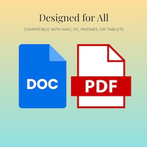 May include: A graphic with the text "Designed for All" and "Compatible with MAC, PC, PHONES, OR TABLETS." It features a blue document icon labeled "DOC" and a white document icon with a red bar labeled "PDF."