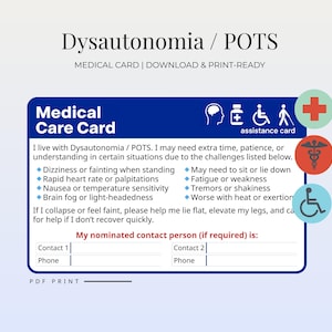 May include: A blue medical care card with the text "Medical Care Card" and a list of symptoms associated with Dysautonomia / POTS. The card includes space for emergency contact information and medical assistance icons.